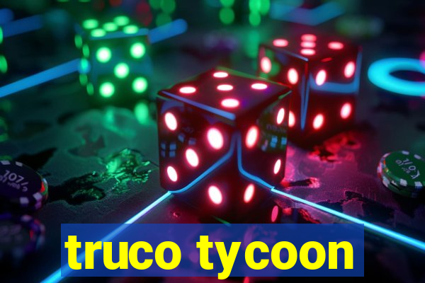 truco tycoon